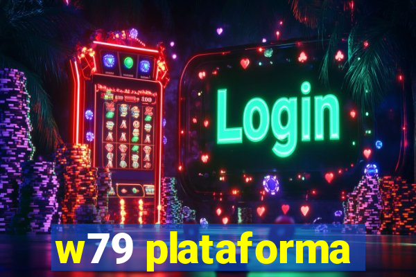 w79 plataforma